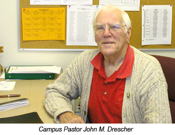 in the process<br /> Campus Pastor John M. Drescher 
